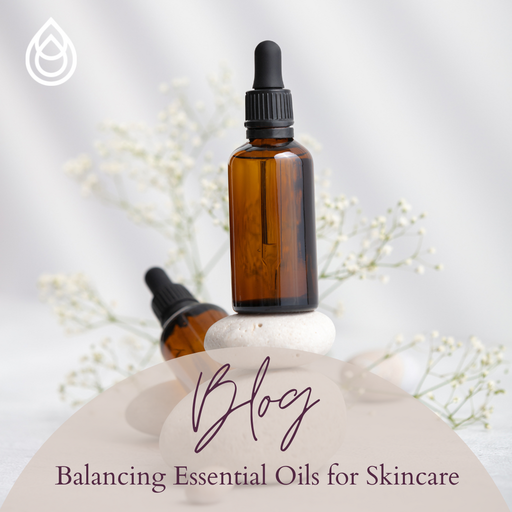 Balancing Essential Oils for Skincare